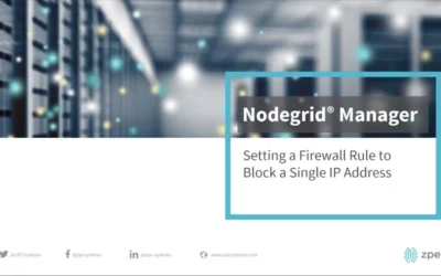Nodegrid Manager – Setting a Firewall Rule to Block a Single IP Address