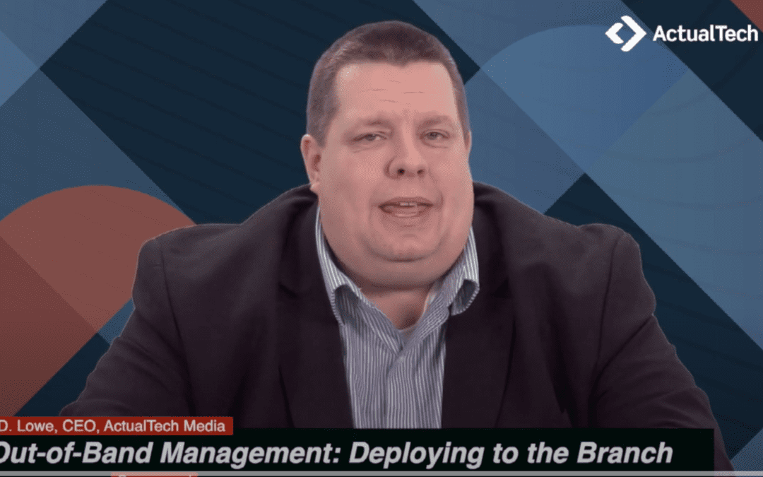 Why Out-of-Band Management for the Branch is Better With Nodegrid
