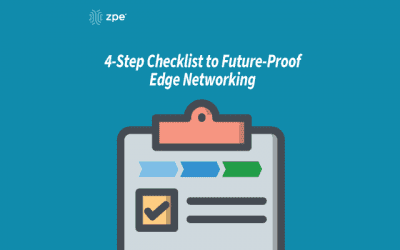Edge Networking: Your 4-Step Checklist to Becoming Future-Proof