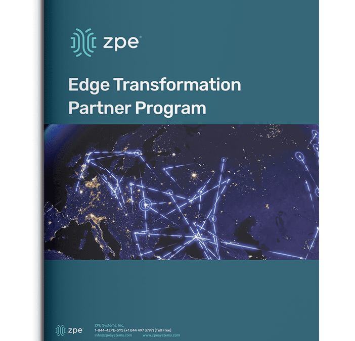 ZPE Systems Announces the New Edge Transformation Partner Program