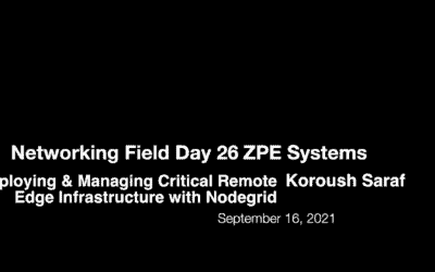 Networking Field Day 26: Deploying & Managing Critical Remote Edge Infrastructure