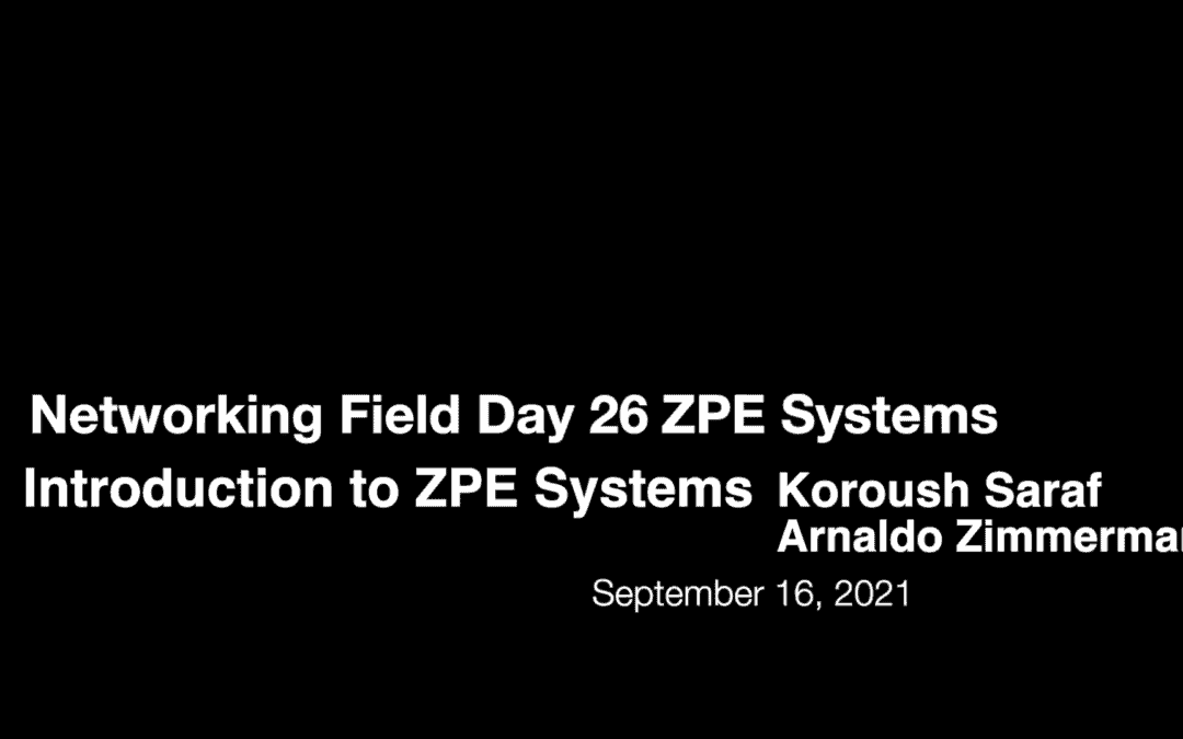 Networking Field Day 26: Introduction to ZPE Systems