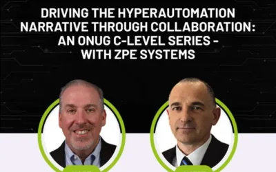 Driving the Hyperautomation Narrative Through Collaboration: An ONUG C-Level Series