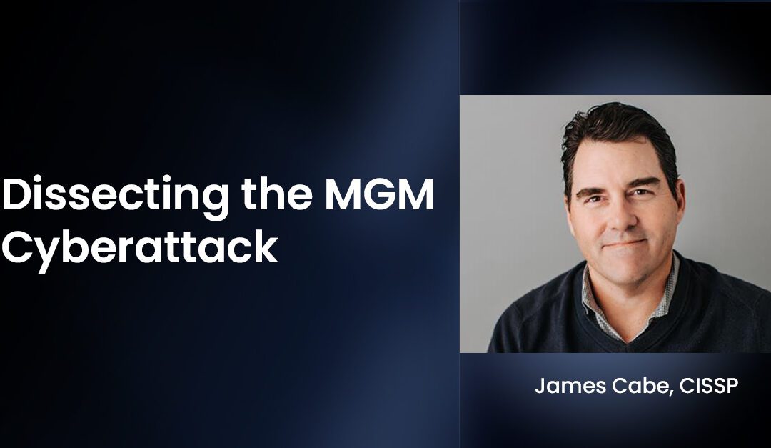 Dissecting the MGM Cyberattack: Lions, Tigers, & Bears, Oh My!